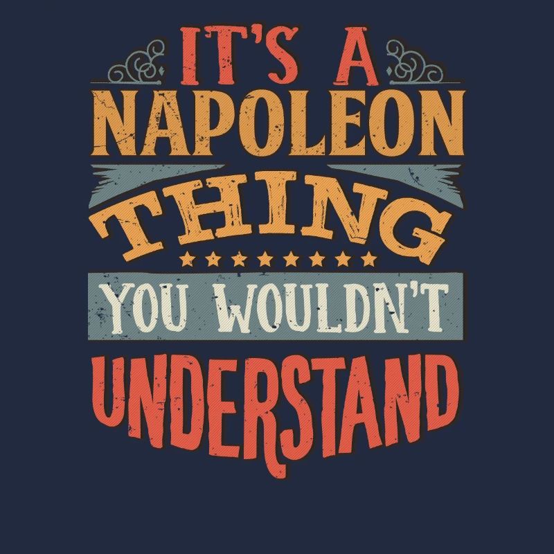 C’est une chose Napoléon que vous ne comprendriez pas -