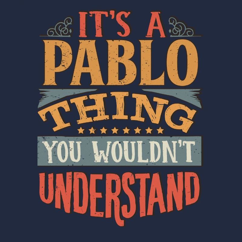 C’est une chose Pablo que vous ne comprendriez pas - Pablo
