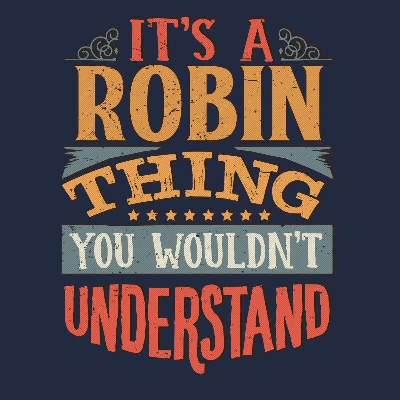 C’est une chose robin que vous ne comprendriez pas - Robin