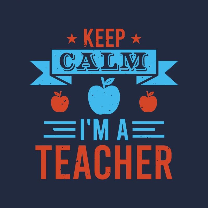 Keep Calm I'm A Teacher