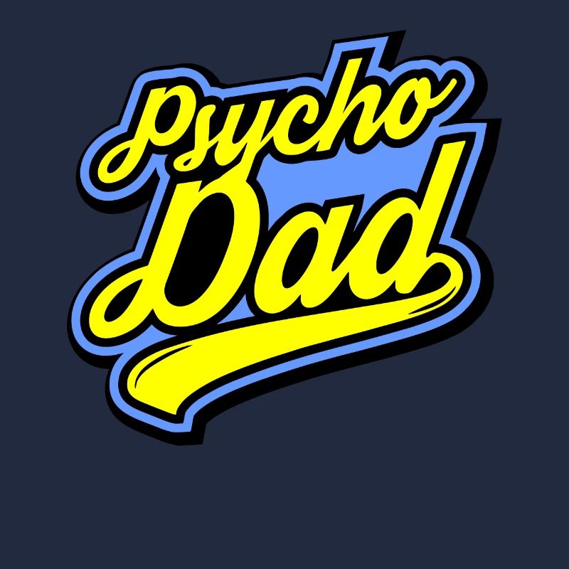 Psycho - Papa - Psycho - Dad
