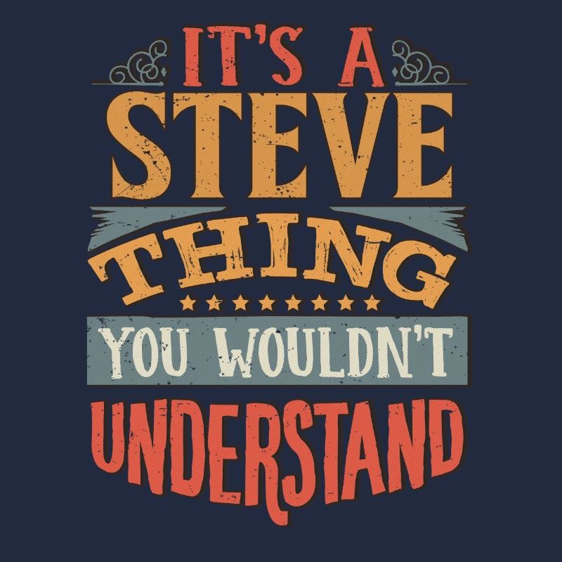 C’est une chose steve que vous ne comprendriez pas - Steve