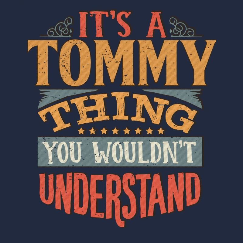 C’est une chose Tommy que vous ne comprendriez pas - Tommy