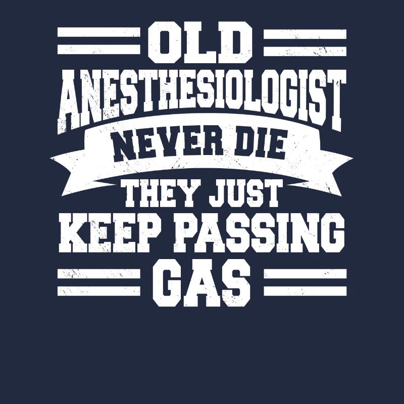 Old Anesthesiologist Never Die