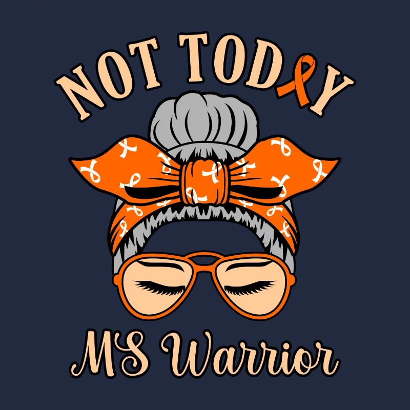 Nicht Heute Ms Warrior Multiple Sklerose