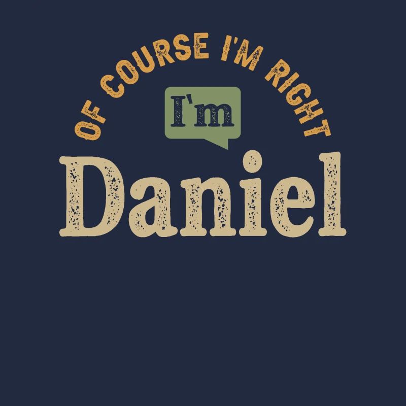 Ich bin Daniel Personalisierter Name lustig