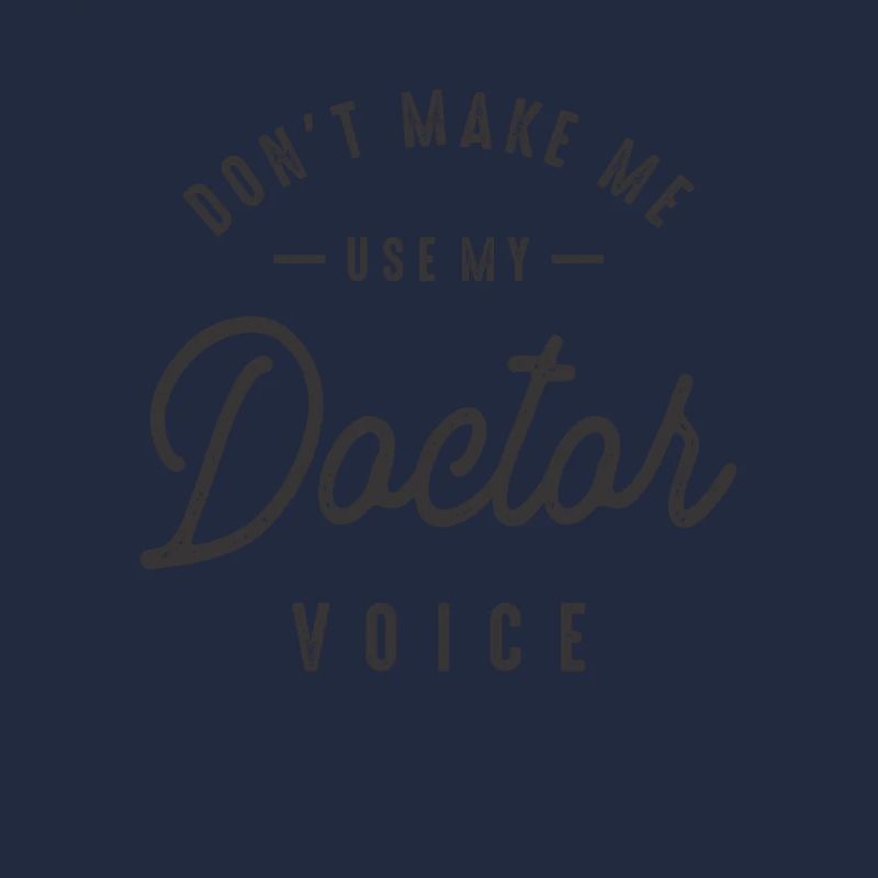 Ne me faites pas utiliser ma voix de médecin