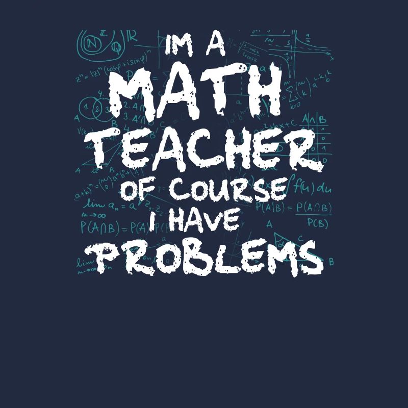 Math Teacher Art Statistics Algebra Mathematics