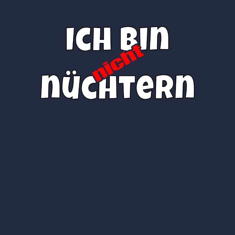 Ich bin nicht nüchtern