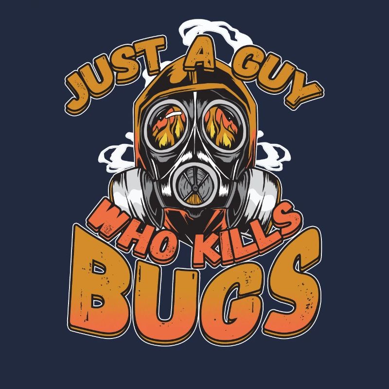 Just A Guy Who Kills Bugs Pest Control