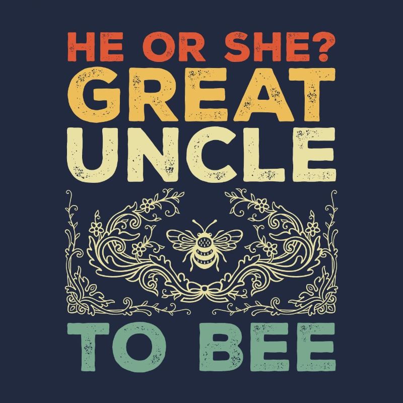 He Or She Great Uncle To Bee Great Uncle