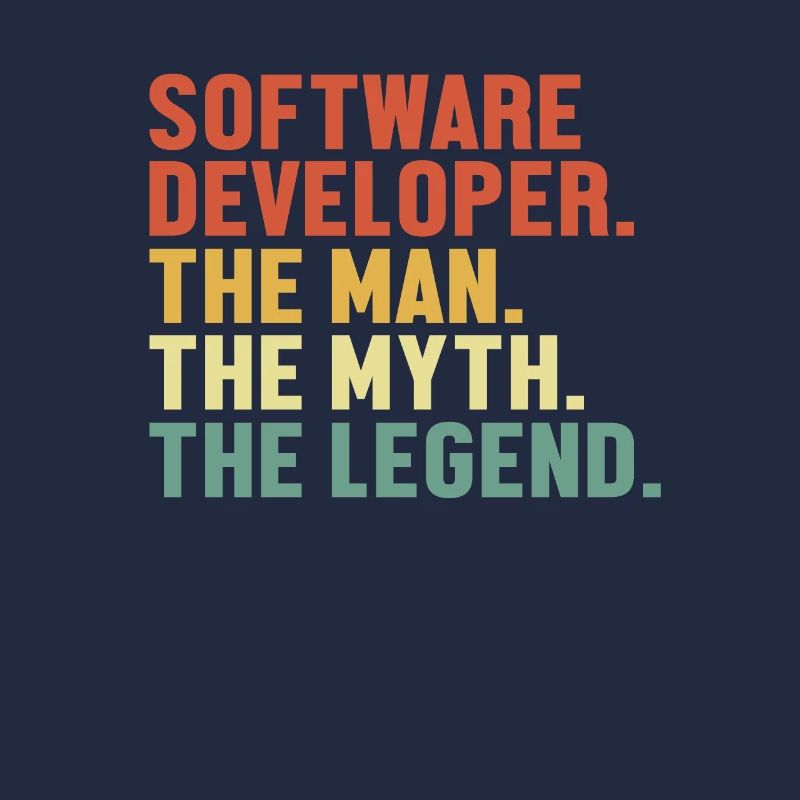 Software Developer Man Myth Legend Coder Software