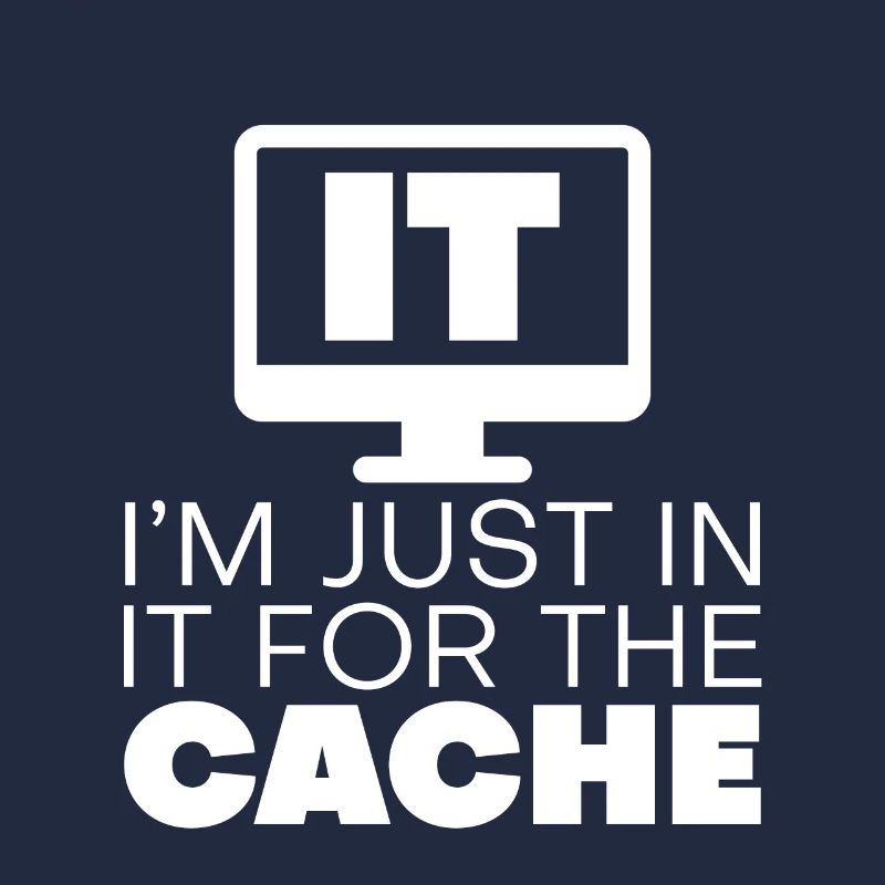 Je suis juste dedans pour le cache