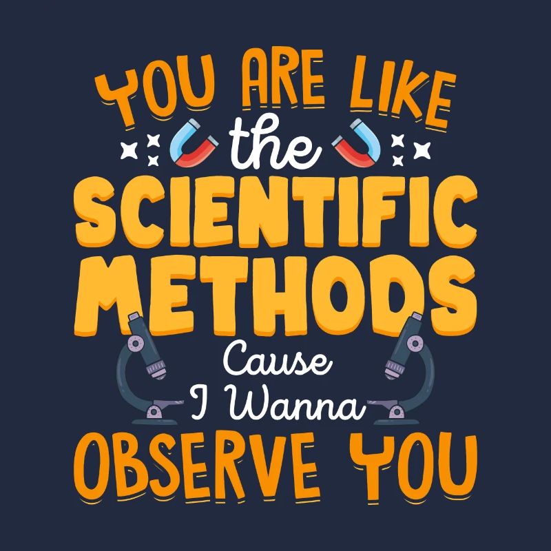 Ils sont comme une méthode scientifique