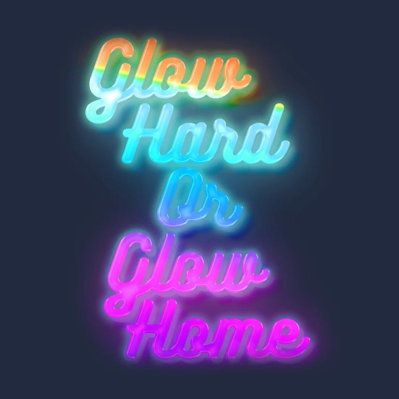 Glow Hard oder Glow Home