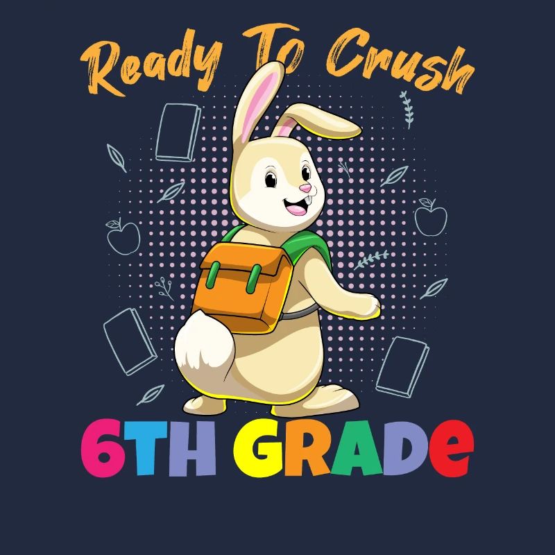 Ready To Crush 6th Grade Elementary School