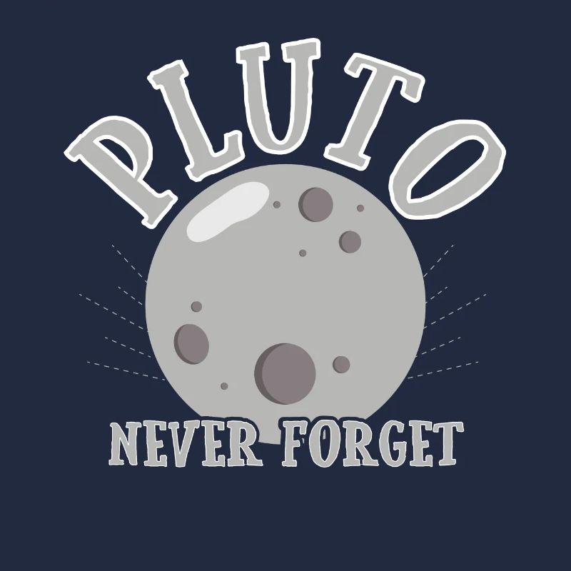 Pluto Never Forget Solar System