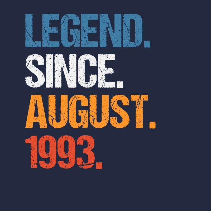 Legend Since August 1993 Geburtstag
