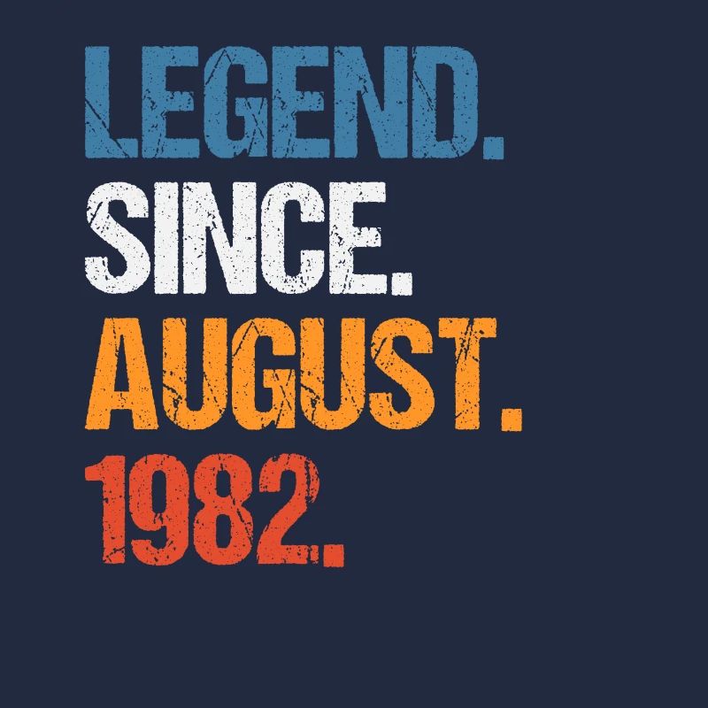 Legend Since August 1982 Geburtstag