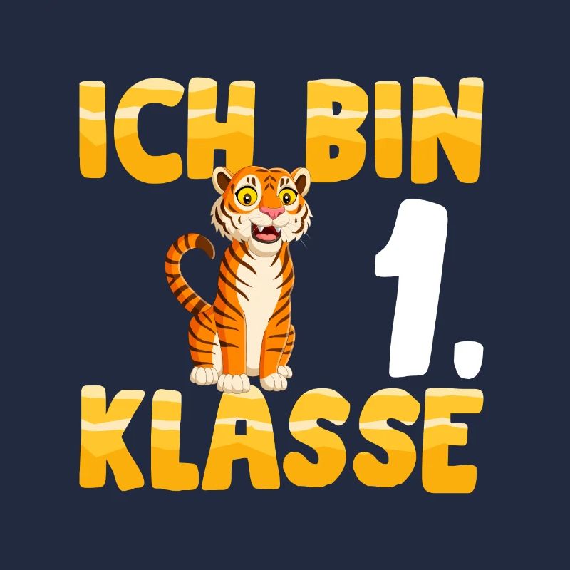 Ich bin 1. Klasse Einschulung Tiger