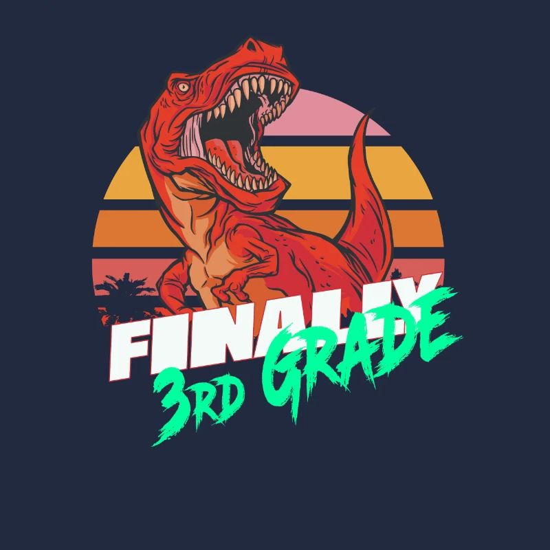 Finally 3rd Grade, Second Grader - T-REX
