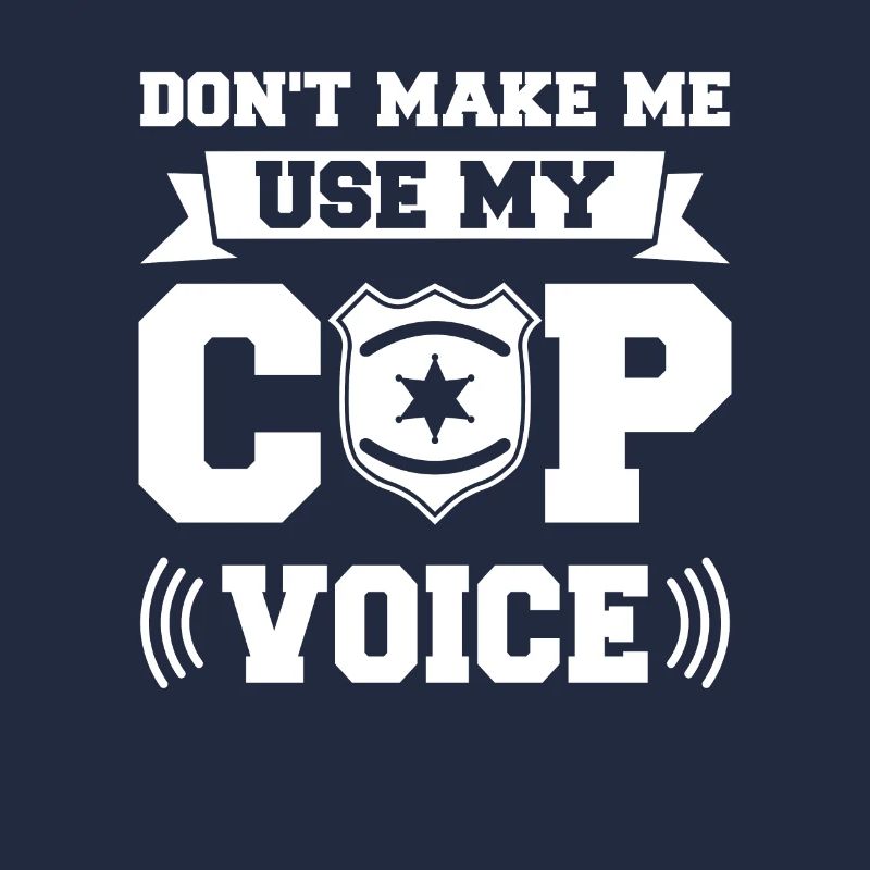 Ne me faites pas utiliser mon policier