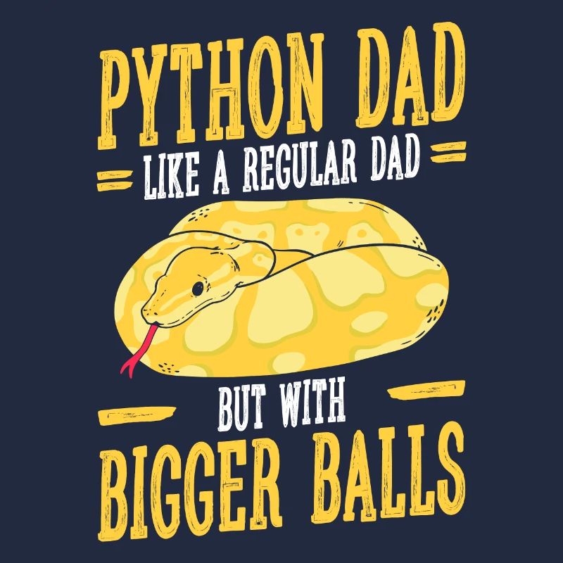 Banana Ball Python Dad Like A Regular Dad But