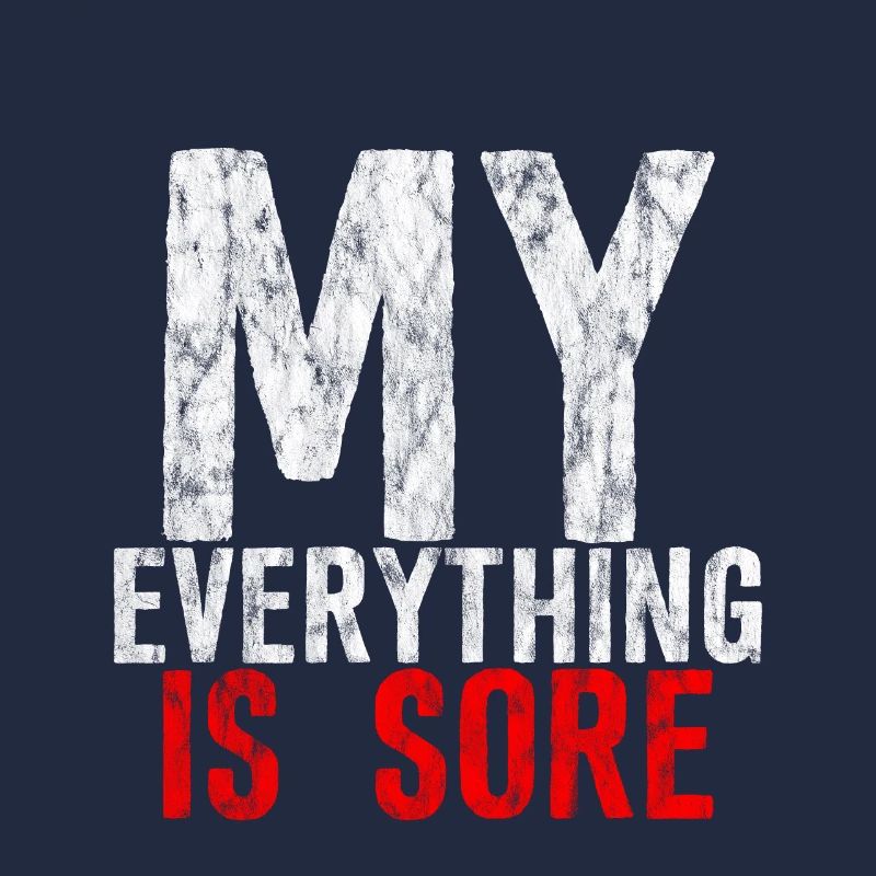My Everything Is Sore 2