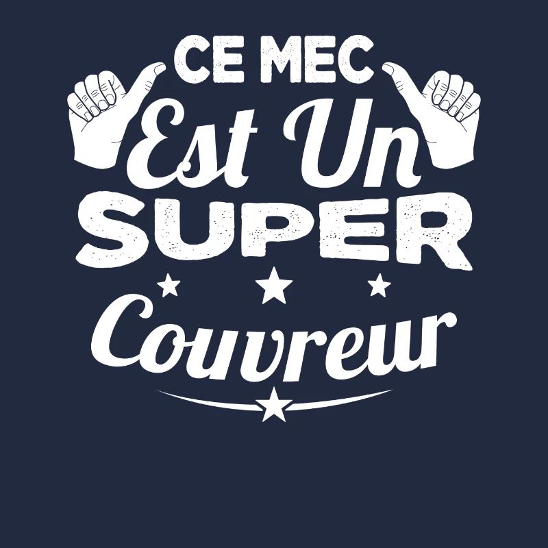 Ce Mec Est Un Super Couvreur Cadeau
