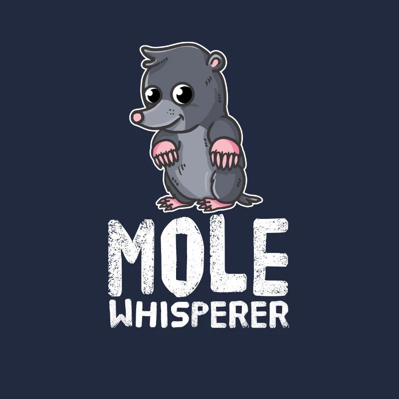 Funny Mole Lover Mole Whisperer