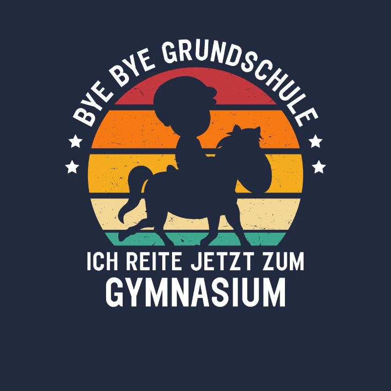 Bye Bye Grundschule Pferd Mädchen Einschulung