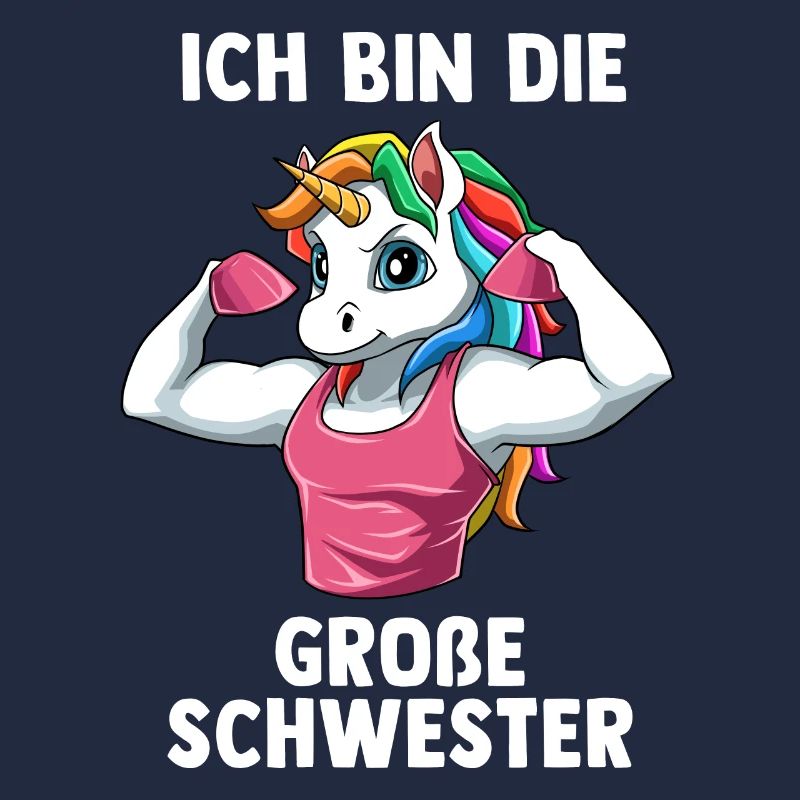 Starkes Einhorn Große Schwester - Ich bin die