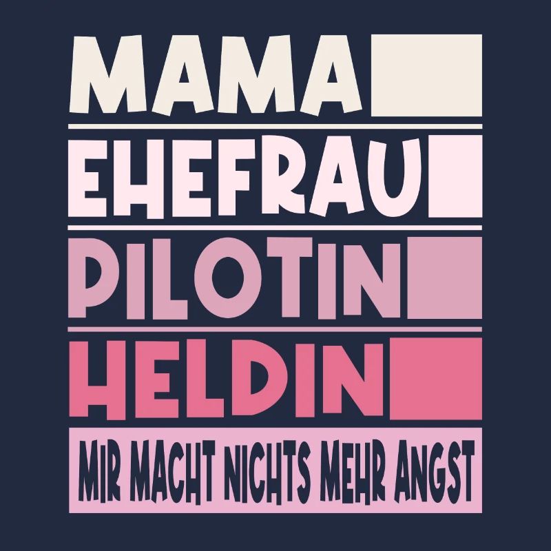 Pilotin Mama Ehefrau Heldin