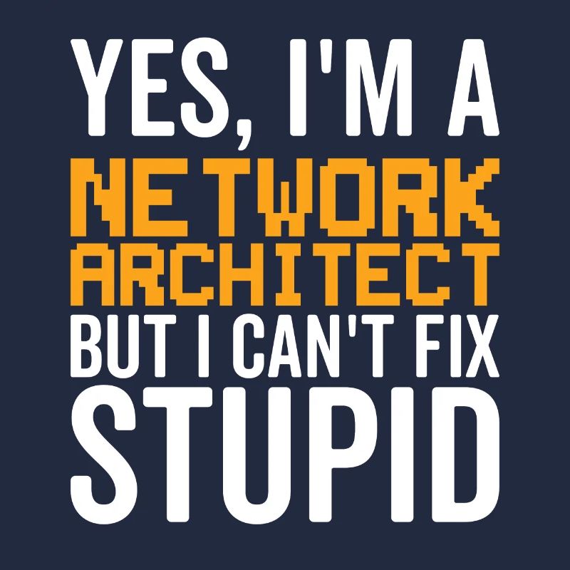 Stupid - Network Architect