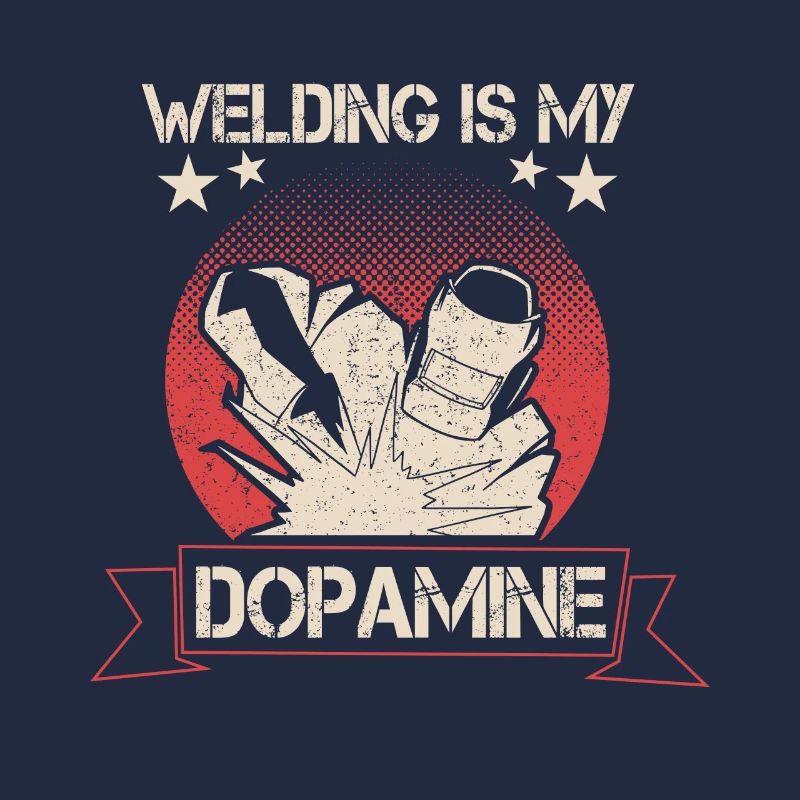 Welding is my dopamine funny blacksmith