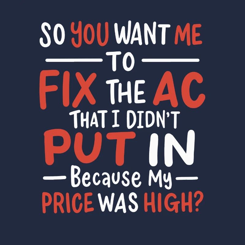 Funny HVAC Air Condition Tech Air Conditioning Technician