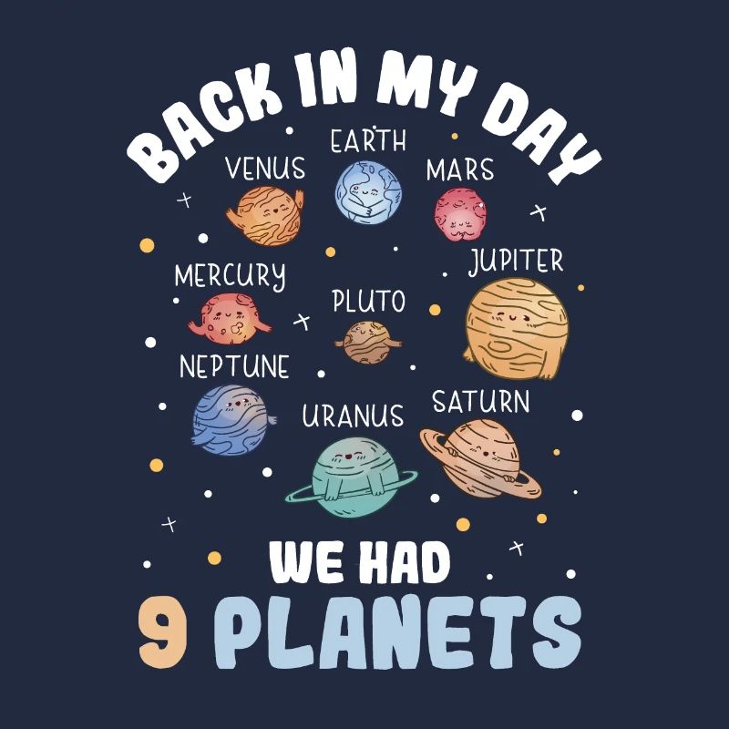 Back In My Day We Had 9 Planets Pluto Sonnensystem