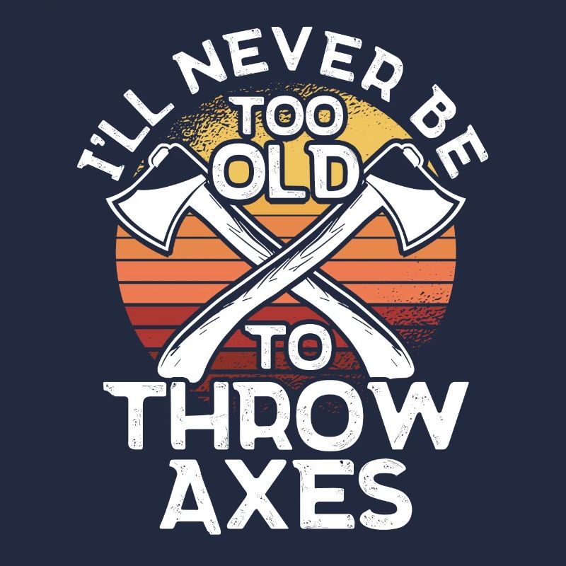 Axe Thrower Axe Throw Axe Gift