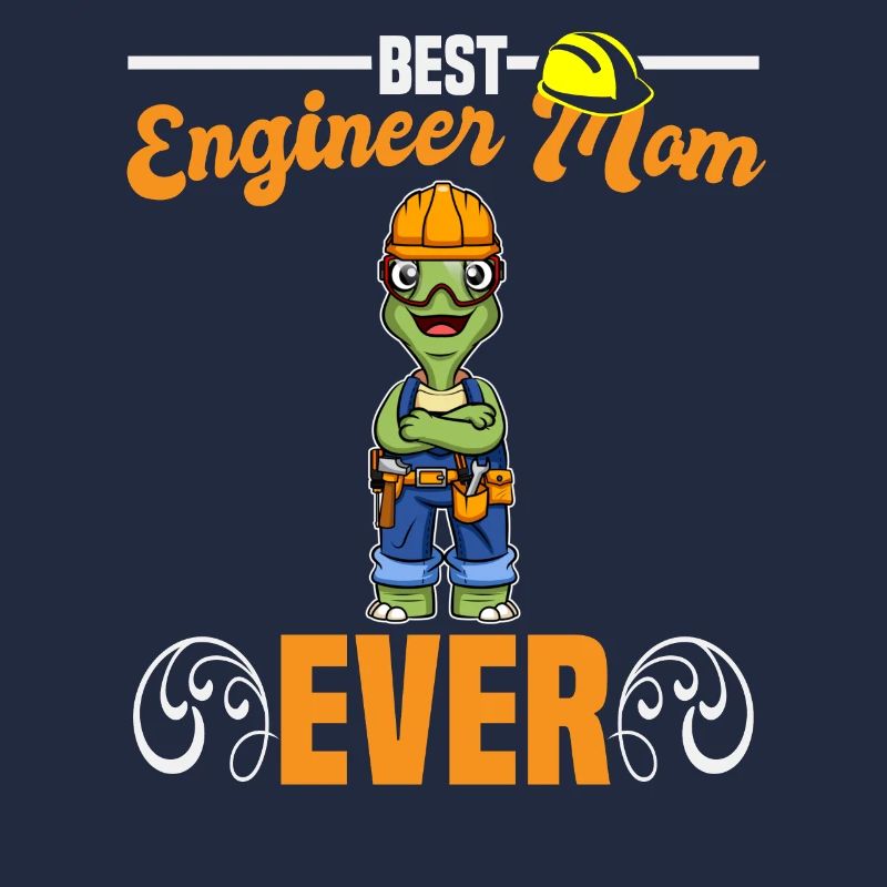 Best Engineer Mom Ever Construction Worker Mommy