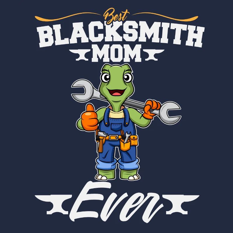 Best Blacksmith Mom Ever Metal Work Forge Hammer
