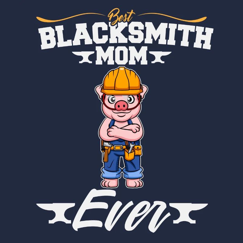 Best Blacksmith Mom Ever Metal Work Forge Hammer