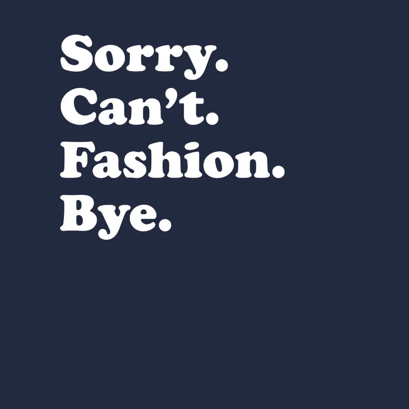 Sorry Can't Bye - Mode