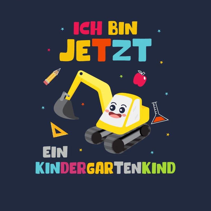 Ich bin jetzt ein Kindergartenkind Bagger