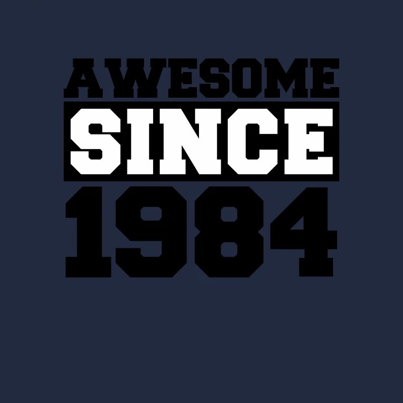 Awesome since 1984