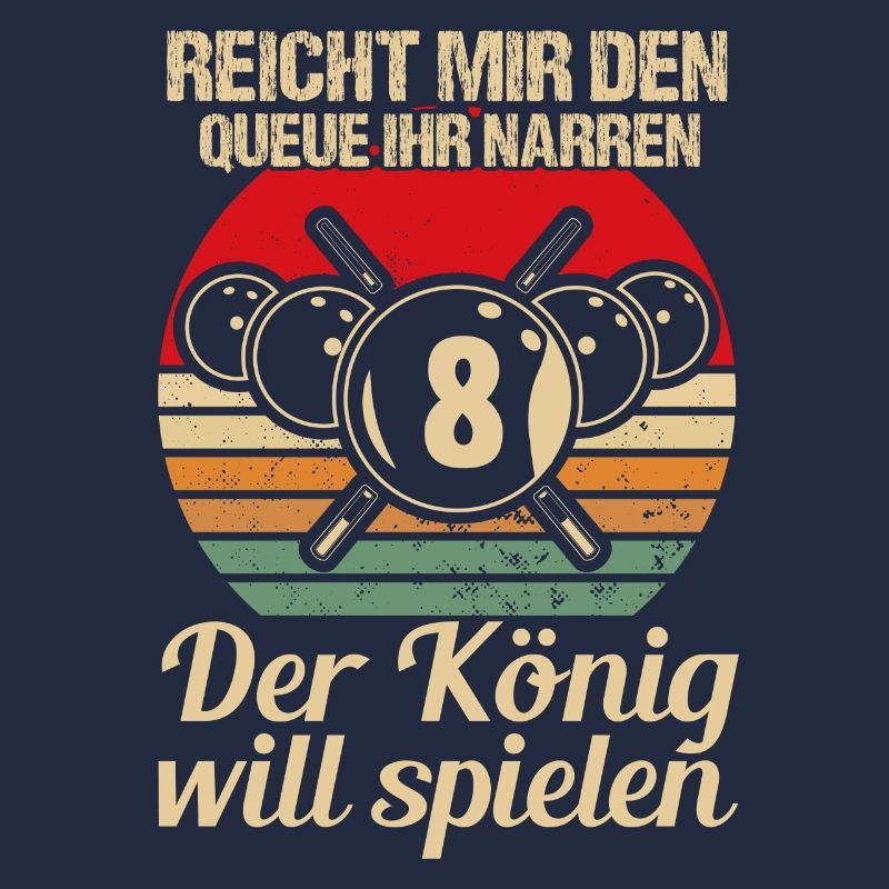 Reicht mir den Queue Der König Will Billard