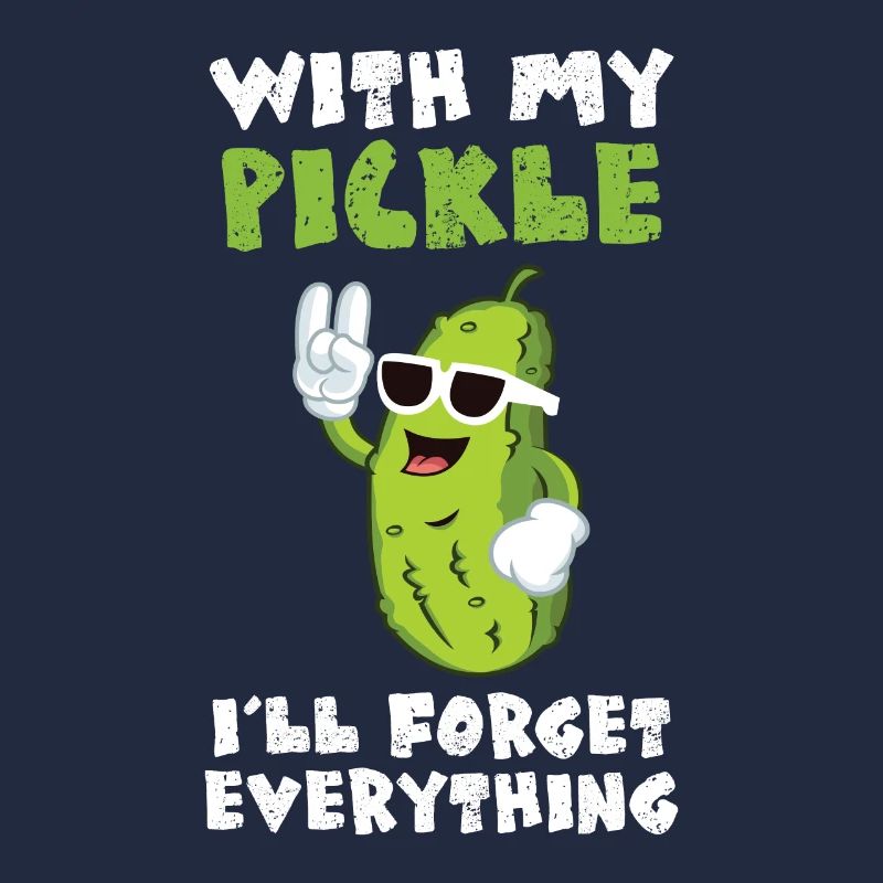 Avec mon cornichon malade oublier tout