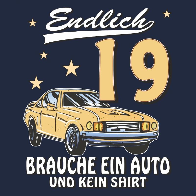 AUTO GEBURTSTAG ENDLICH 19