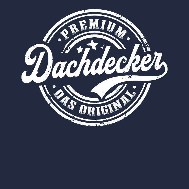 Dachdecker Spruch Original Lustig Dachdecken