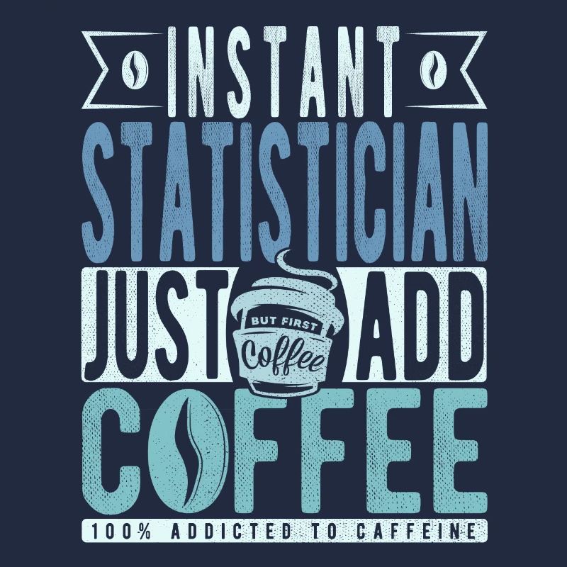 Statistiker Kaffee Spruch