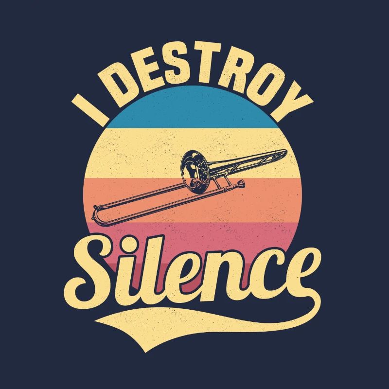 I Destroy Silence Trombone Player Marching Band Tr